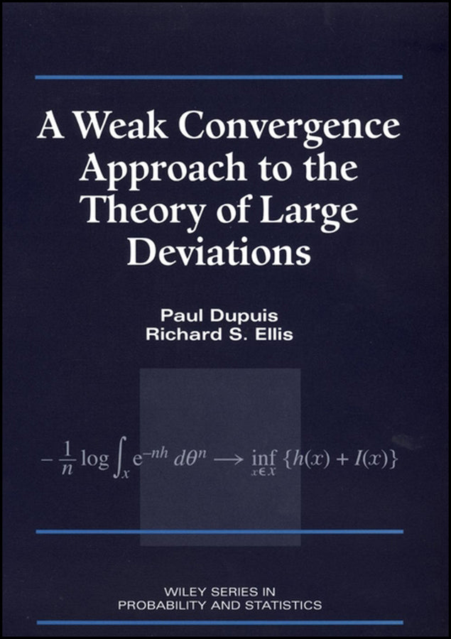 A Weak Convergence Approach to the Theory of Large Deviations (Hardback) 9780471076728
