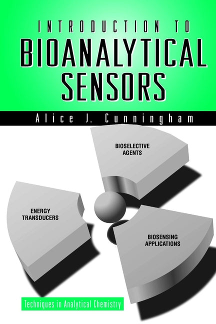 Introduction to Bioanalytical Sensors (Hardback) 9780471118619