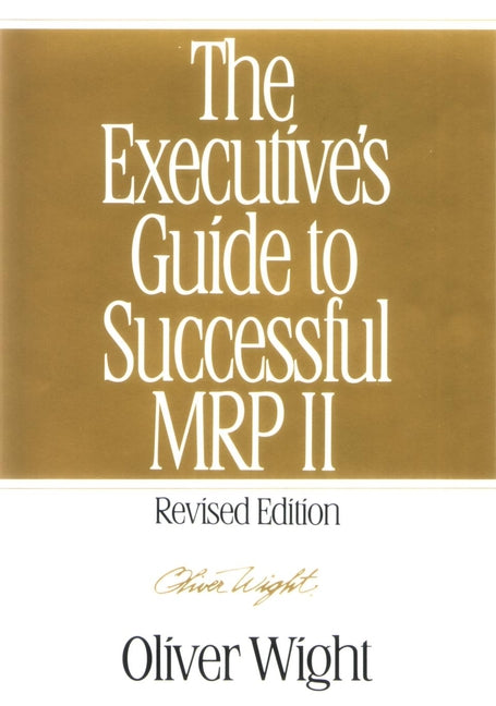 The Executive's Guide to Successful MRP II (Hardback) 9780471132738