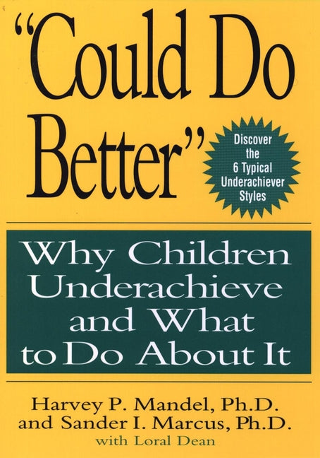 "Could Do Better"; Why Children Underachieve and What to Do About It (Hardback) 9780471133612