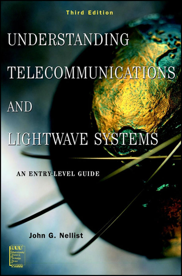 Understanding Telecommunications and Lightwave Systems; An Entry-Level Guide (Paperback / softback) 9780471150329