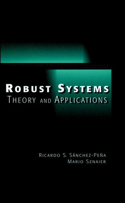 Robust Systems Theory and Applications (Hardback) 9780471176275