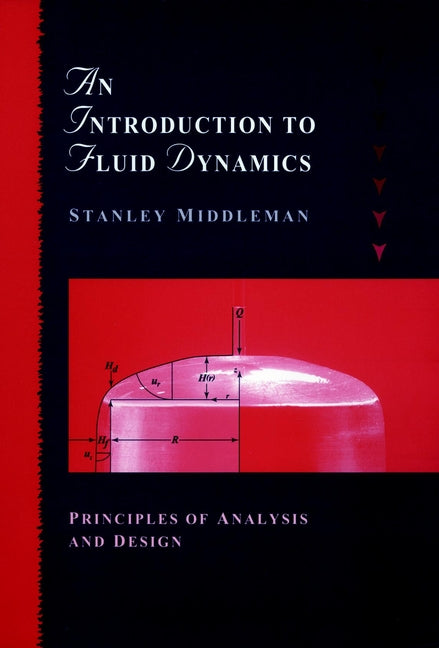 An Introduction to Fluid Dynamics; Principles of Analysis and Design (Paperback / softback) 9780471182092