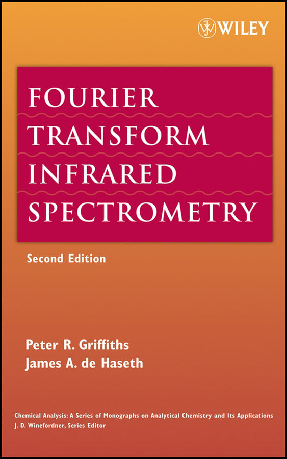 Fourier Transform Infrared Spectrometry (Hardback) 9780471194040