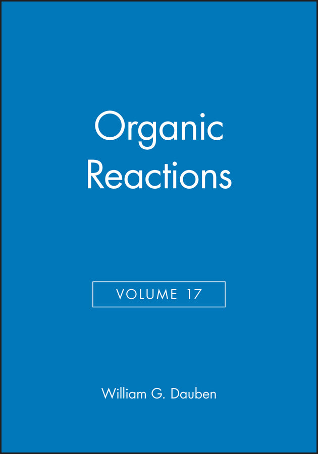 Organic Reactions, Volume 17 (Hardback) 9780471196150