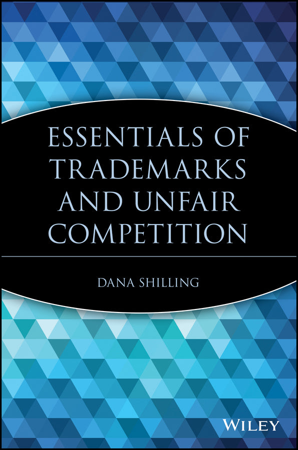 Essentials of Trademarks and Unfair Competition (Paperback / softback) 9780471209416