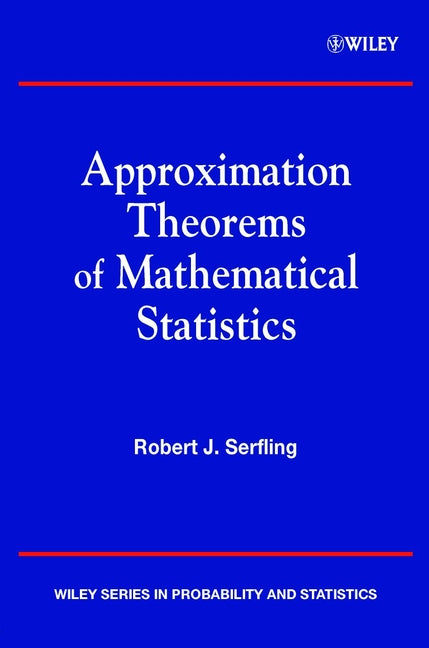 Approximation Theorems of Mathematical Statistics (Paperback / softback) 9780471219279
