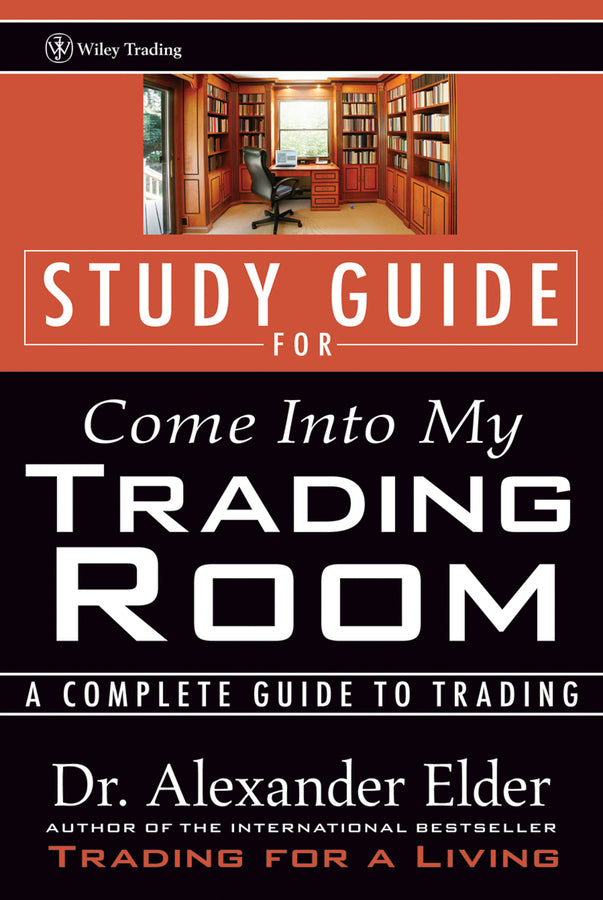 Study Guide for Come Into My Trading Room; A Complete Guide to Trading (Paperback / softback) 9780471225409