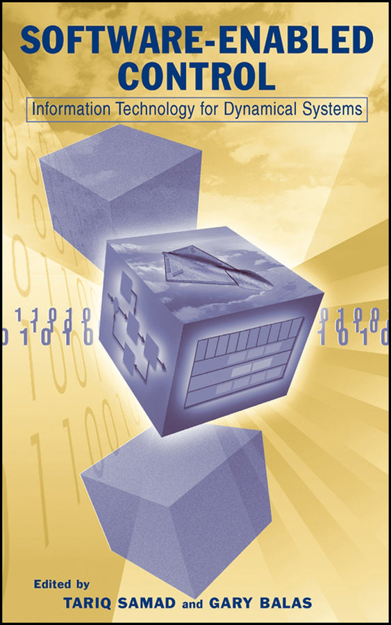 Software-Enabled Control; Information Technology for Dynamical Systems (Hardback) 9780471234364