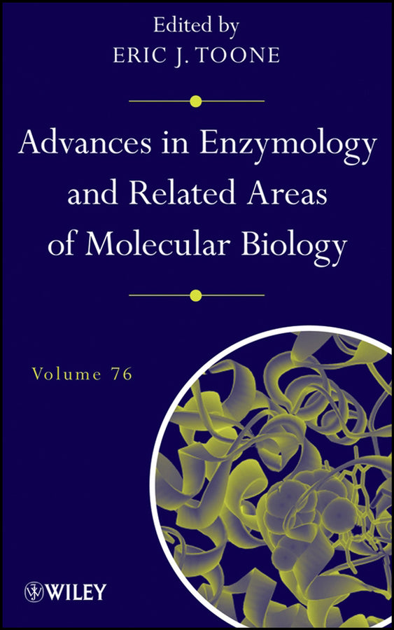 Advances in Enzymology and Related Areas of Molecular Biology, Volume 76 (Hardback) 9780471235842