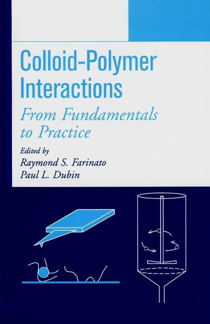 Colloid-Polymer Interactions; From Fundamentals to Practice (Hardback) 9780471243168