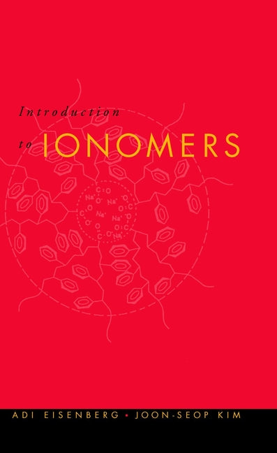 Introduction to Ionomers (Hardback) 9780471246787