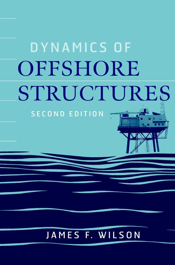 Dynamics of Offshore Structures (Hardback) 9780471264675