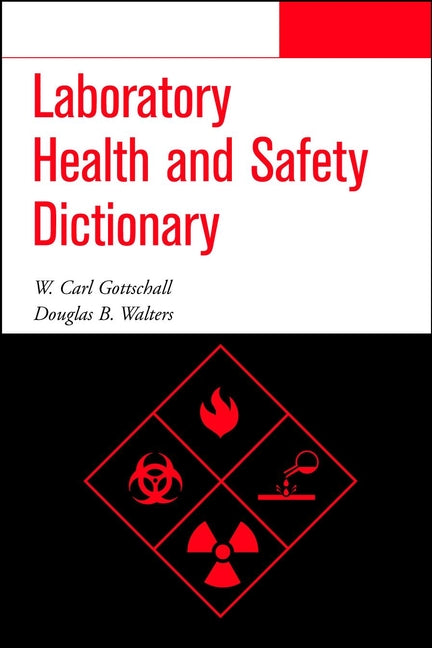 Laboratory Health and Safety Dictionary (Paperback / softback) 9780471283171