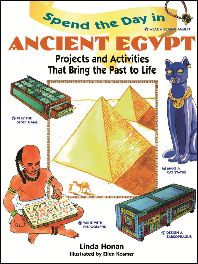 Spend the Day in Ancient Egypt; Projects and Activities That Bring the Past to Life (Paperback / softback) 9780471290063