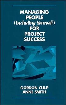 Managing People (Including Yourself) for Project Success (Hardback) 9780471290186