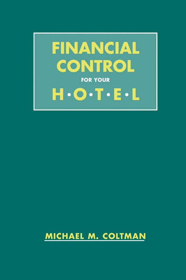 Financial Control for Your Hotel (Paperback / softback) 9780471290360