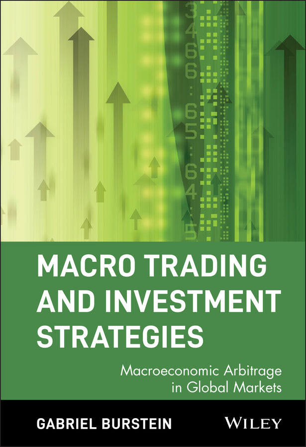 Macro Trading and Investment Strategies; Macroeconomic Arbitrage in Global Markets (Hardback) 9780471315865