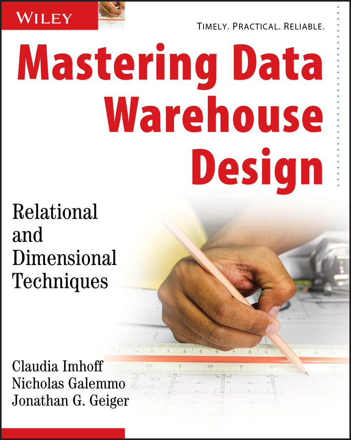 Mastering Data Warehouse Design; Relational and Dimensional Techniques (Paperback / softback) 9780471324218
