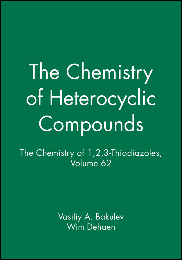 The Chemistry of 1,2,3-Thiadiazoles, Volume 62 (Hardback) 9780471326625