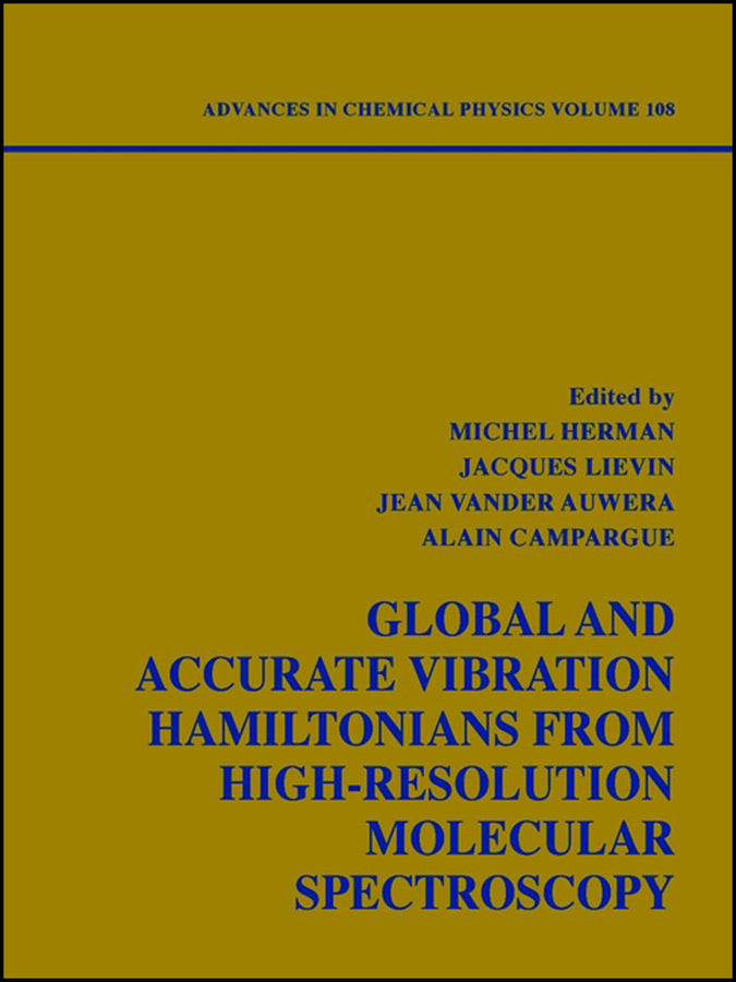 Global and Accurate Vibration Hamiltonians from High-Resolution Molecular Spectroscopy, Volume 108 (Hardback) 9780471328438