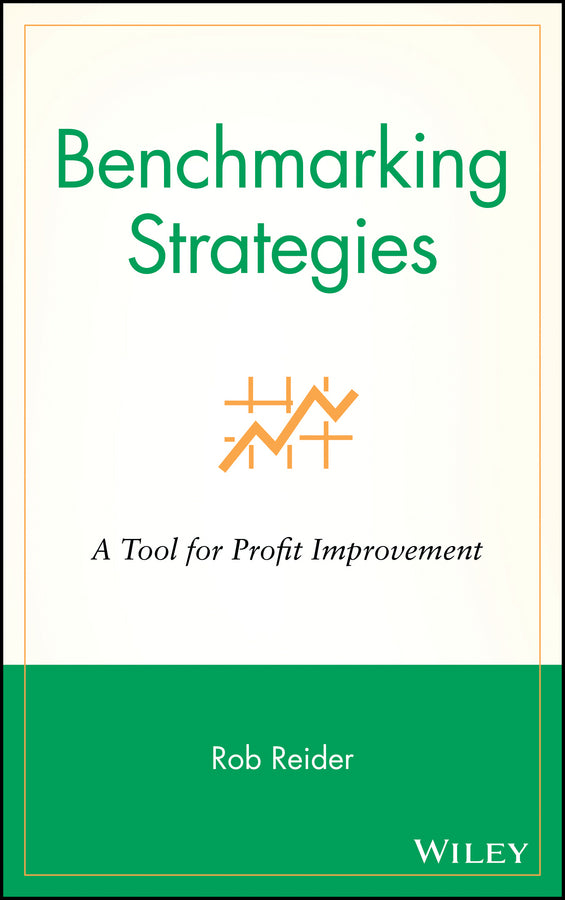 Benchmarking Strategies; A Tool for Profit Improvement (Hardback) 9780471344643