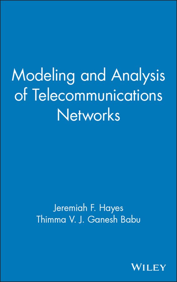 Modeling and Analysis of Telecommunications Networks (Hardback) 9780471348450