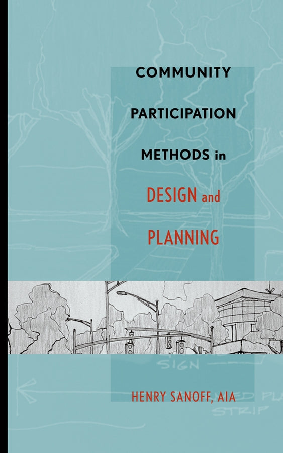 Community Participation Methods in Design and Planning (Hardback) 9780471355458