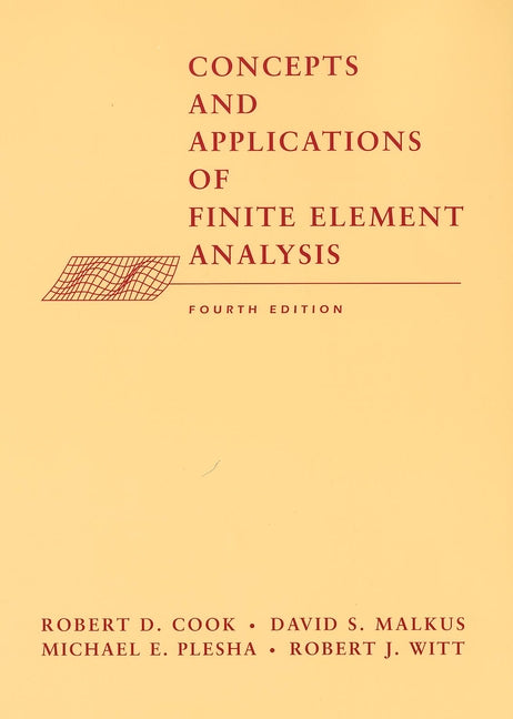 Concepts and Applications of Finite Element Analysis (Hardback) 9780471356059