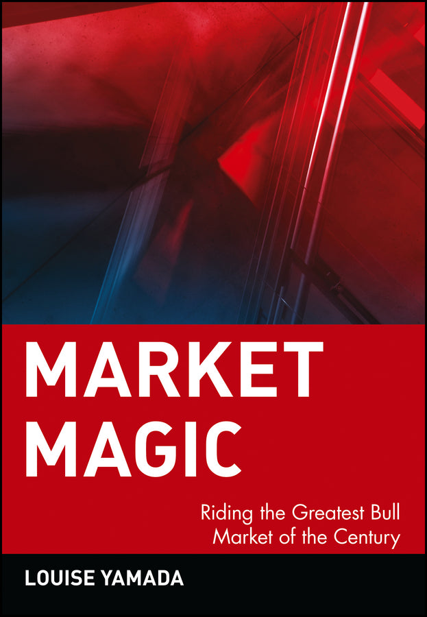 Market Magic; Riding the Greatest Bull Market of the Century (Paperback / softback) 9780471383680