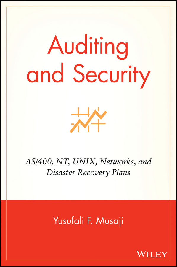 Auditing and Security; AS/400, NT, UNIX, Networks, and Disaster Recovery Plans (Hardback) 9780471383710