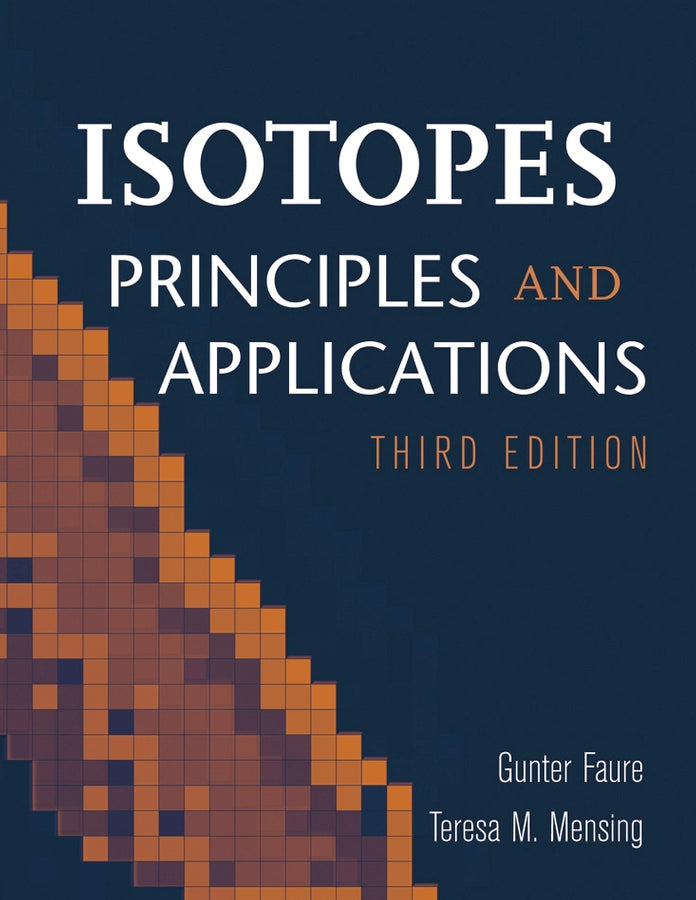 Isotopes; Principles and Applications (Hardback) 9780471384373