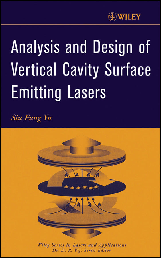 Analysis and Design of Vertical Cavity Surface Emitting Lasers (Hardback) 9780471391241
