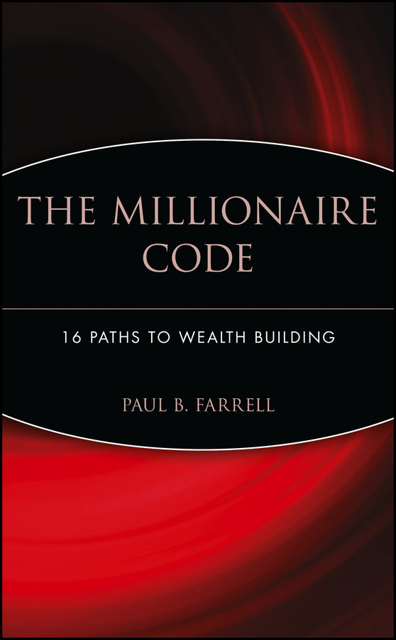The Millionaire Code; 16 Paths to Wealth Building (Hardback) 9780471426165