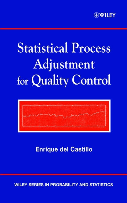 Statistical Process Adjustment for Quality Control (Hardback) 9780471435747