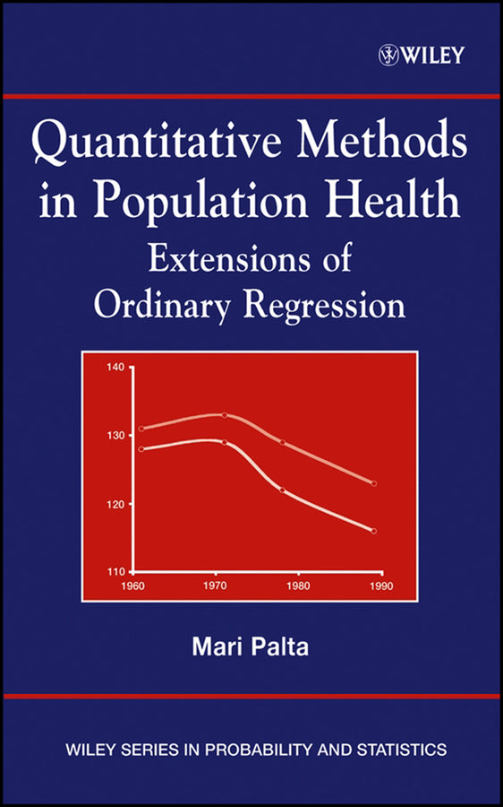 Quantitative Methods in Population Health; Extensions of Ordinary Regression (Hardback) 9780471455059