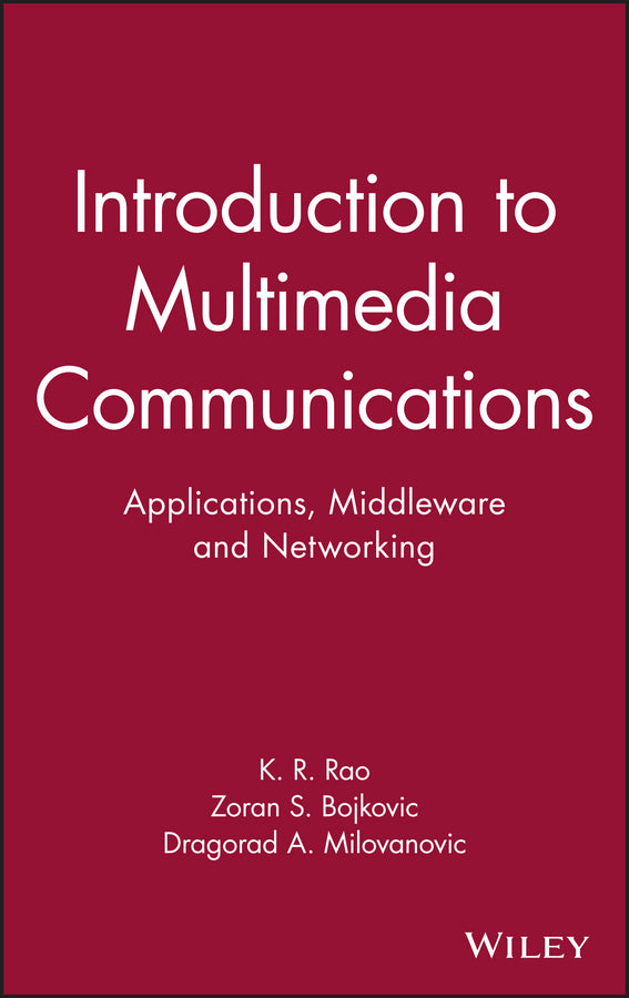 Introduction to Multimedia Communications; Applications, Middleware, Networking (Hardback) 9780471467427