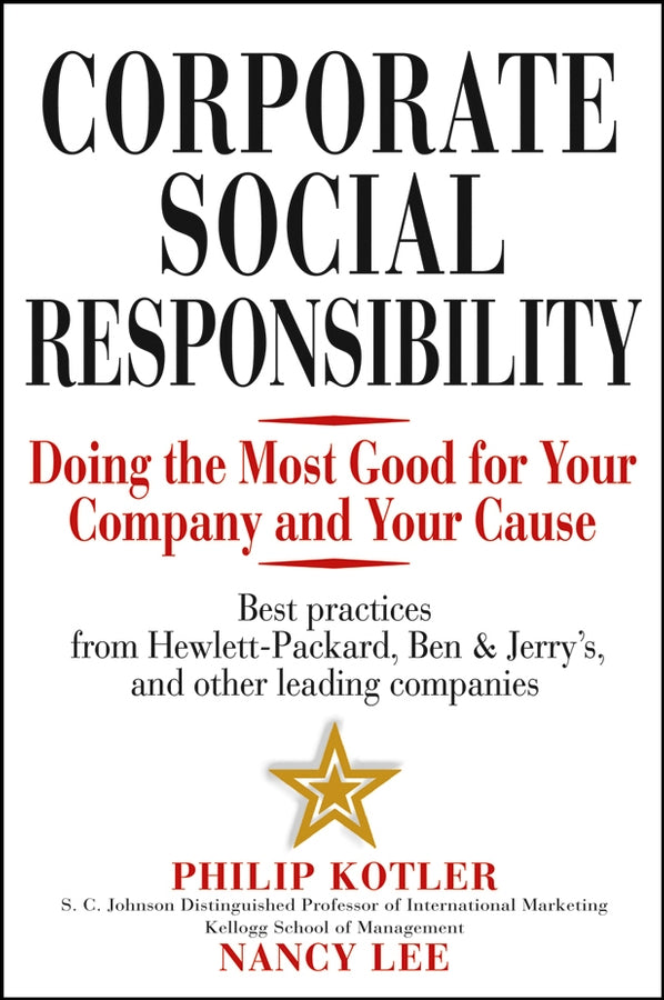 Corporate Social Responsibility; Doing the Most Good for Your Company and Your Cause (Hardback) 9780471476115