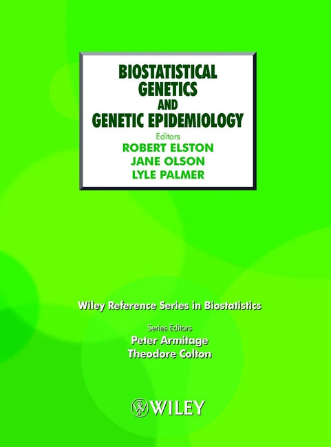 Biostatistical Genetics and Genetic Epidemiology (Hardback) 9780471486312