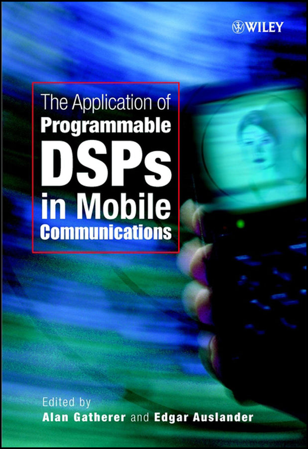 The Application of Programmable DSPs in Mobile Communications (Hardback) 9780471486435