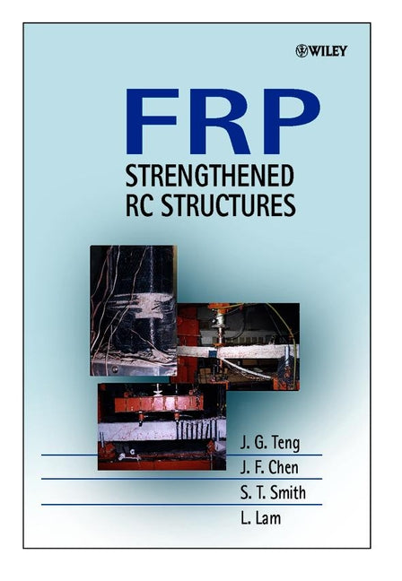 FRP; Strengthened RC Structures (Hardback) 9780471487067