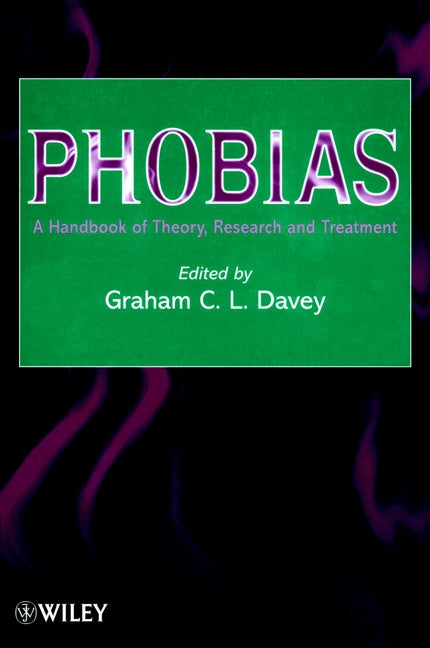 Phobias; A Handbook of Theory, Research and Treatment (Paperback / softback) 9780471492207