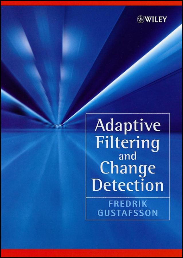 Adaptive Filtering and Change Detection (Hardback) 9780471492870