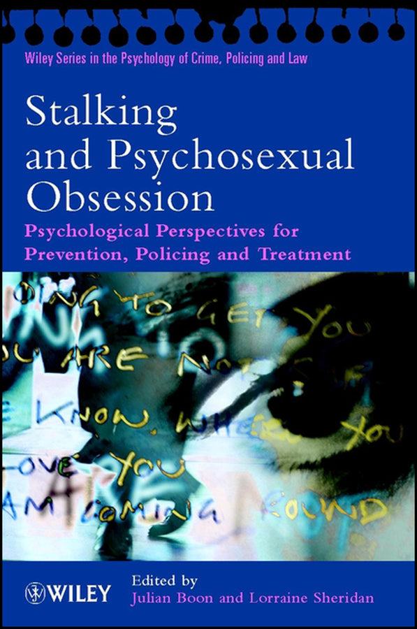 Stalking and Psychosexual Obsession; Psychological Perspectives for Prevention, Policing and Treatment (Paperback / softback) 9780471494591