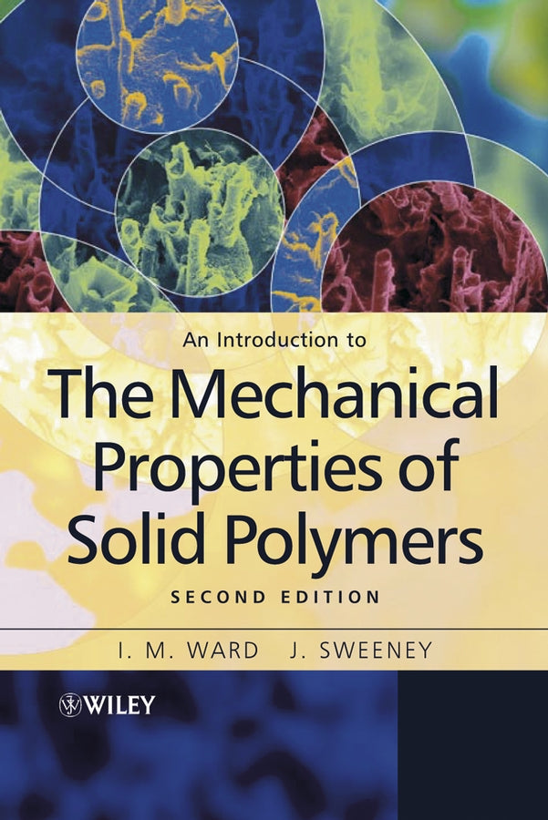 An Introduction to the Mechanical Properties of Solid Polymers (Paperback / softback) 9780471496267
