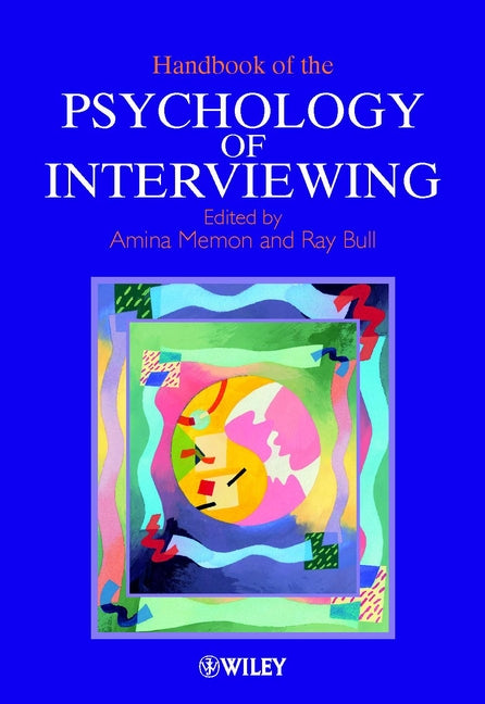 Handbook of the Psychology of Interviewing (Paperback / softback) 9780471498889