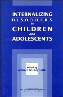 Internalizing Disorders in Children and Adolescents (Hardback) 9780471506485