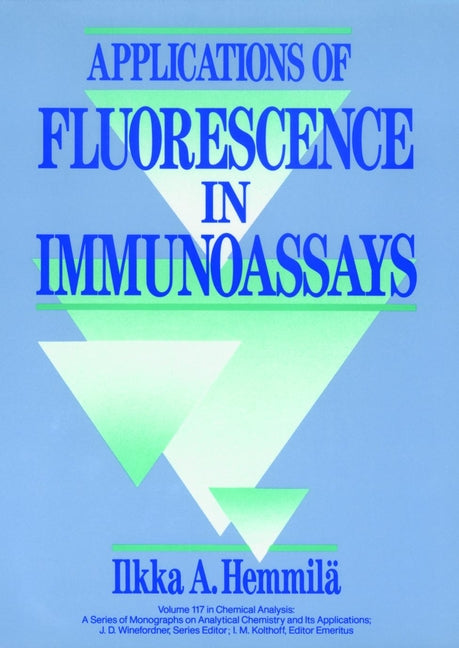Applications of Fluorescence in Immunoassays (Hardback) 9780471510918