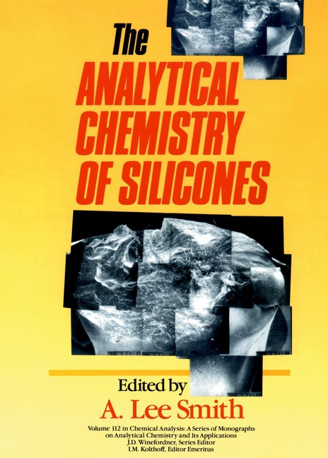 The Analytical Chemistry of Silicones (Hardback) 9780471516248