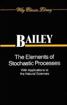 The Elements of Stochastic Processes with Applications to the Natural Sciences (Paperback / softback) 9780471523680